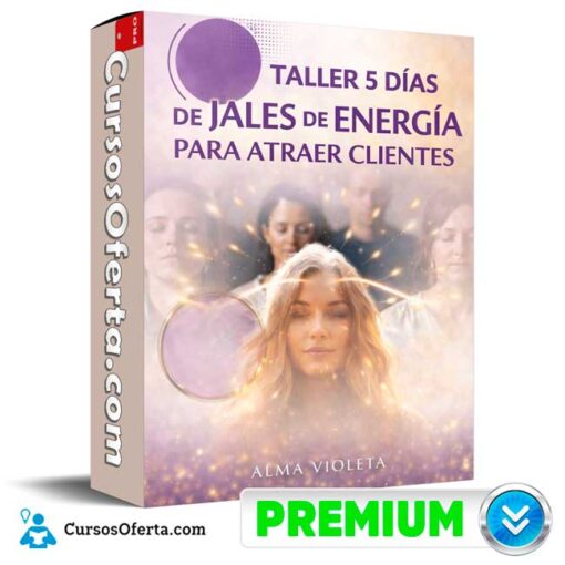 taller 5 dias de jales de energia para atraer clientes de alma violeta 69d4798df0101
